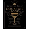 New Mags The Official Downton Abbey Cocktail Book