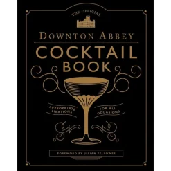 New Mags The Official Downton Abbey Cocktail Book